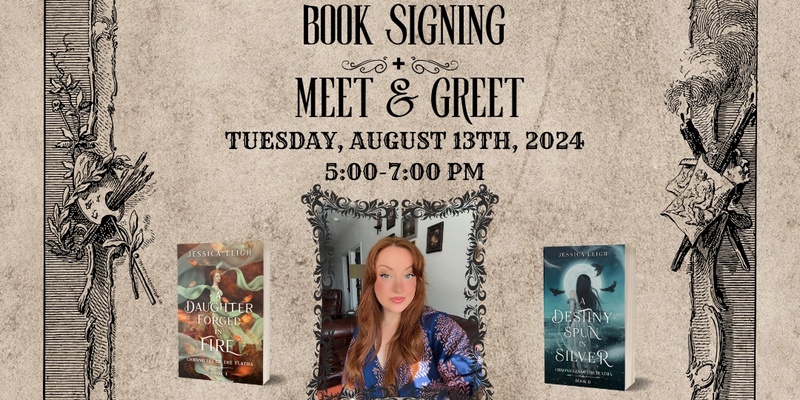 Book Signing & Meet + Greet with Local Fantasy Author: Jessica Leigh Book