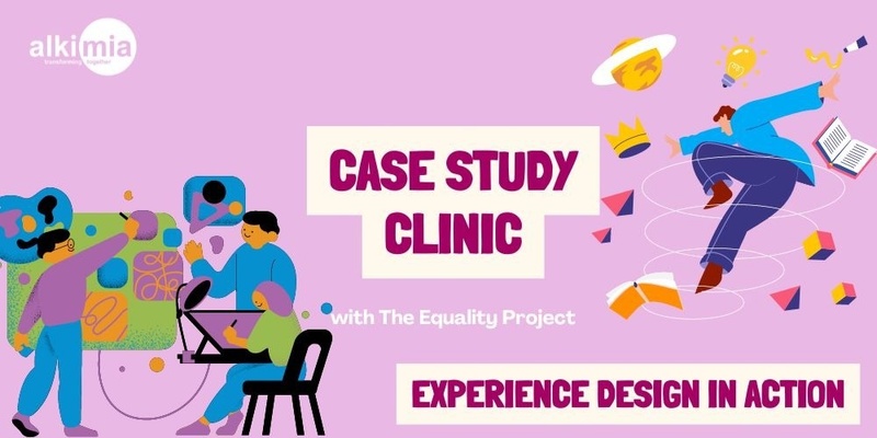 Meaningful Experience Design: Case Study Clinic with The Equality Project