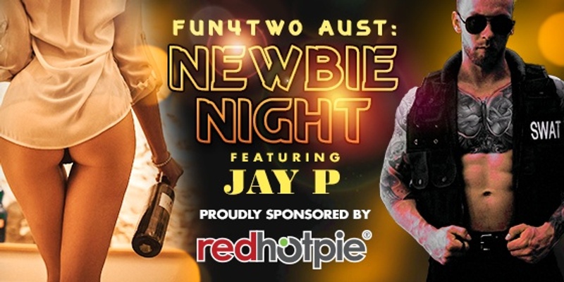 Newbie Night (Featuring Jay)