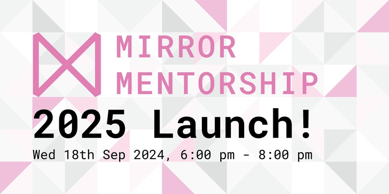Mirror Mentorship 2025 Launch!