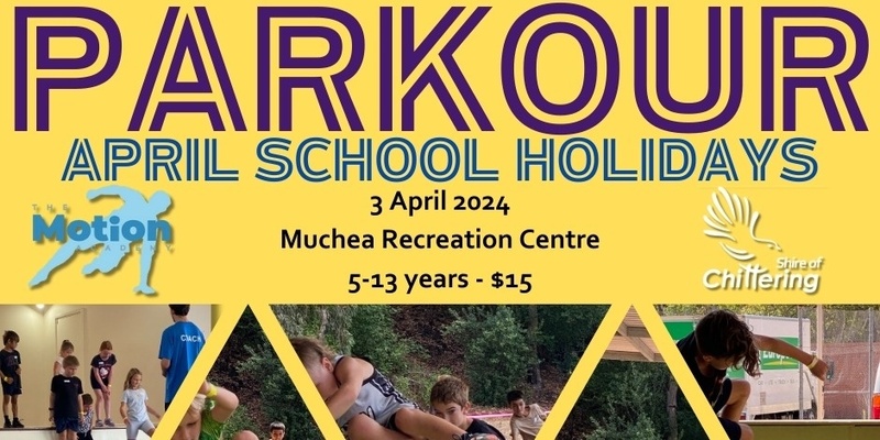 PARKOUR - April School Holidays