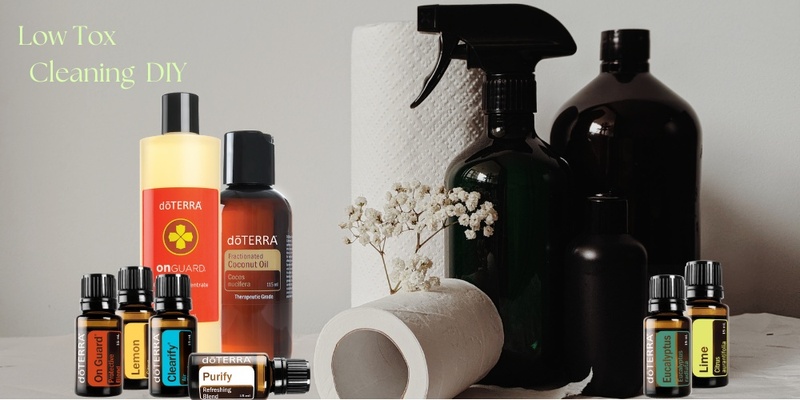 Low Tox Cleaning DIY Workshop - with doTERRA Essential oils