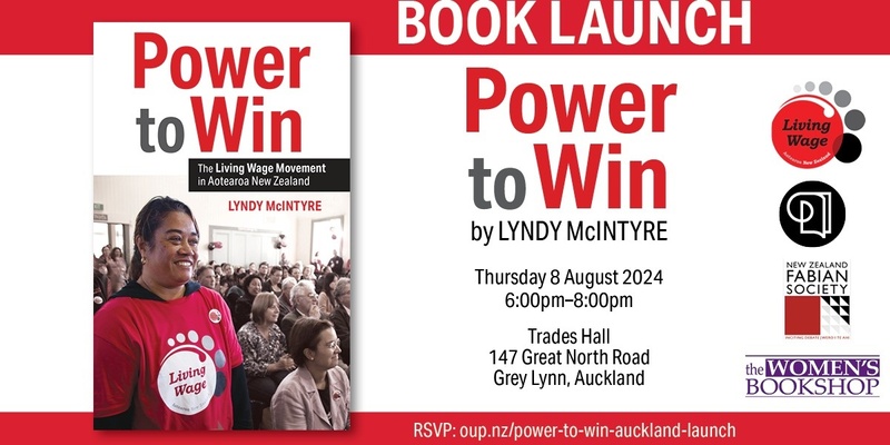 Auckland Launch: Power to Win - The Living Wage Movement in Aotearoa New Zealand