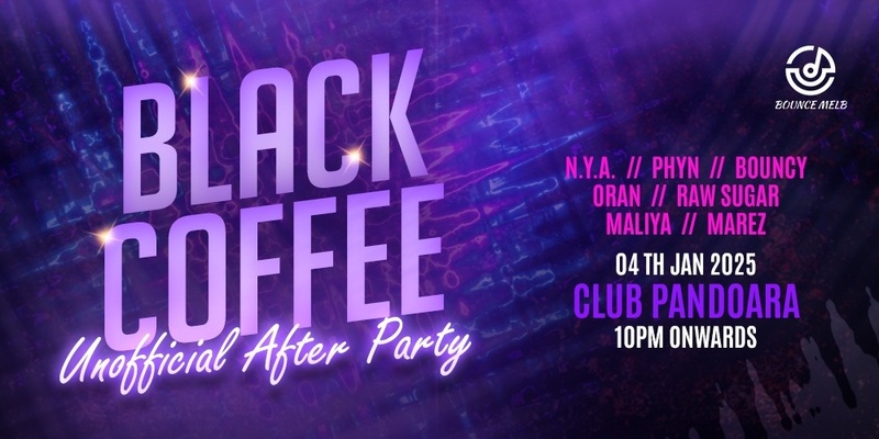 BLACK COFFEE Unofficial After Party 