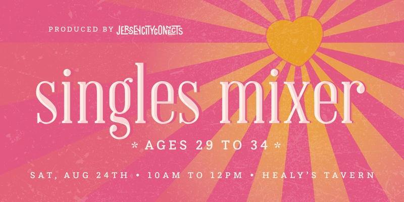 Jersey City Connects | Singles Mixer (29 to 34) | Dating in Jersey City