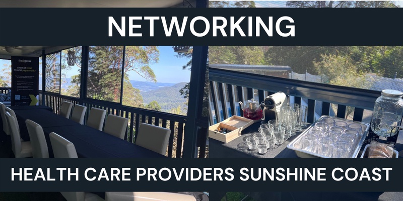 Health Care Networking Sunshine Coast October 2024