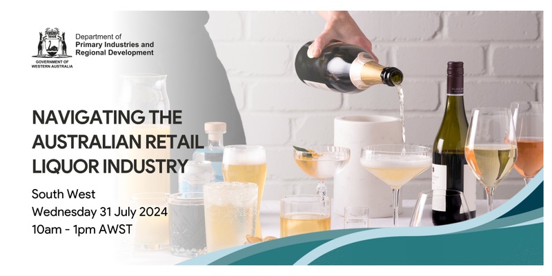 Navigating the ​Australian Retail Liquor market​ - South West