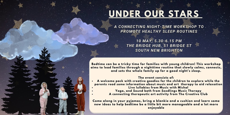 Under Our Stars: A connecting night-time workshop to promote healthy sleep routines