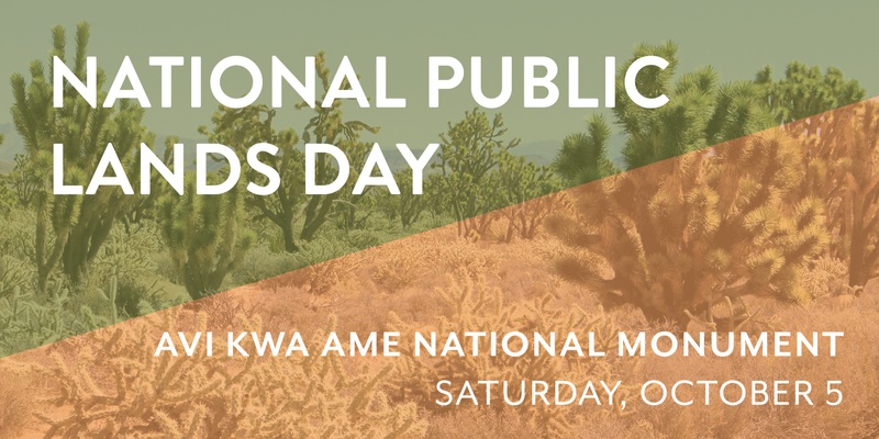 NATIONAL PUBLIC LANDS DAY @ Avi Kwa Ame National Monument