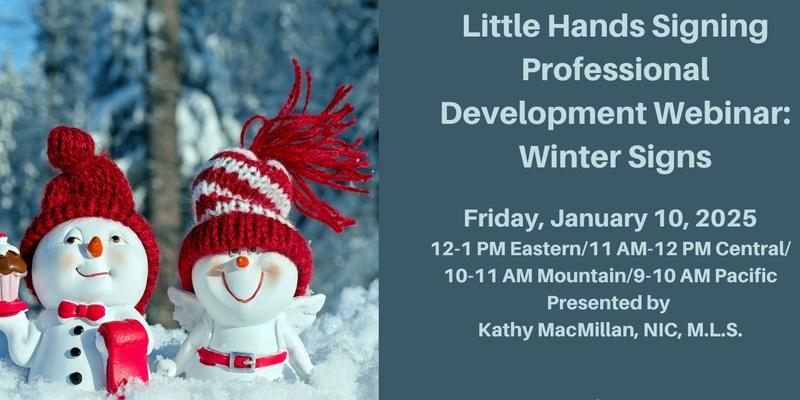 Little Hands Signing Professional Development: Winter Signs