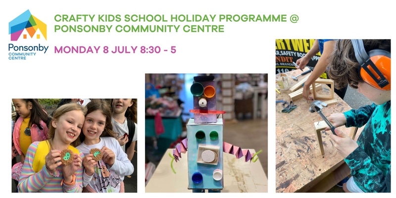 Crafty Kids School Holiday Programme Monday 8th July