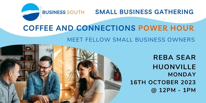 Small Business Coffee & Connections - Huonville