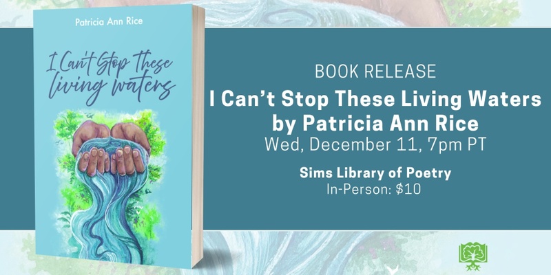 Book Release: I Can't Stop These Living Waters by Patricia Ann Rice