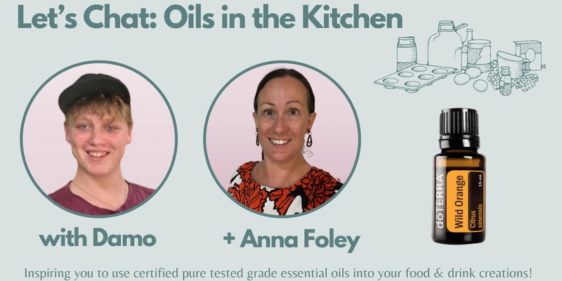 Let' Chat: Oils in the Kitchen