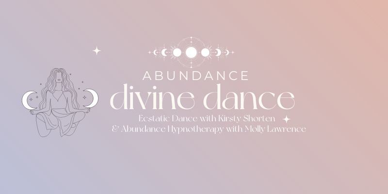 Divine Dance: Abundance