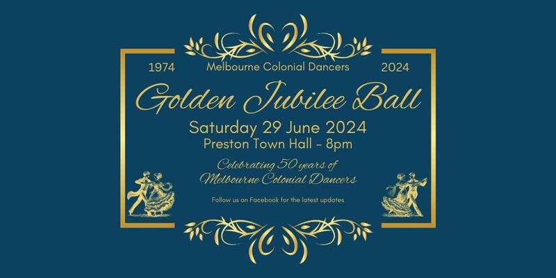 Melbourne Colonial Dancers Golden Jubilee Ball