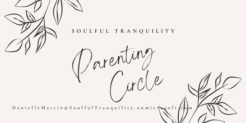 Empowered Parenting Circle - Online