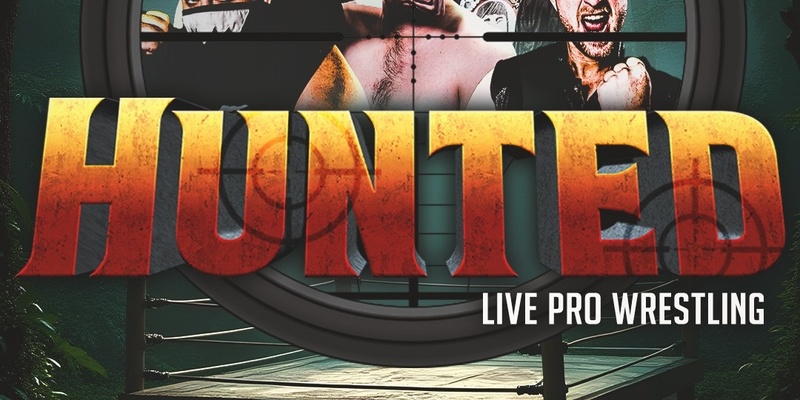 Alpha Pro Wrestling HUNTED