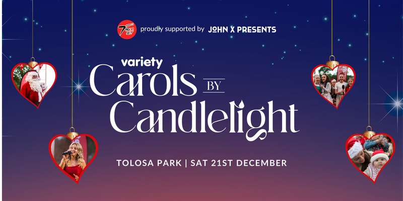 7HOFM & John X Presents Variety Carols by Candlelight 2024 