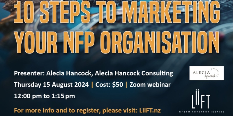 10 Steps to Marketing your NFP organisation (from Social Media expert Alecia Hancock)