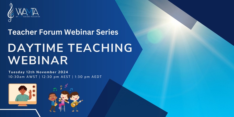 Daytime Teaching Webinar