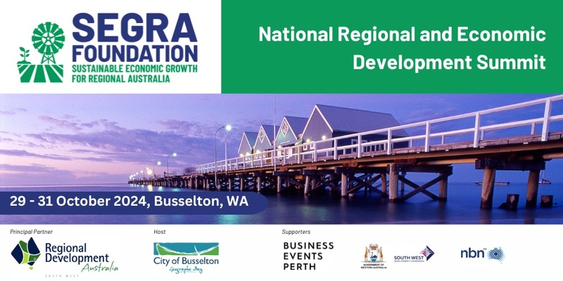 National Regional and Economic Development Summit 2024 - BUSSELTON WA