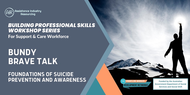Bundaberg Brave Talk – Foundations of suicide prevention and awareness