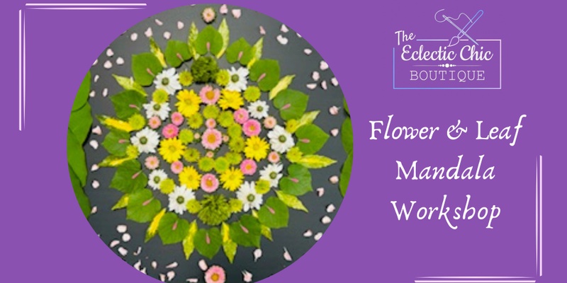 Flower & Leaf Mandala Workshop