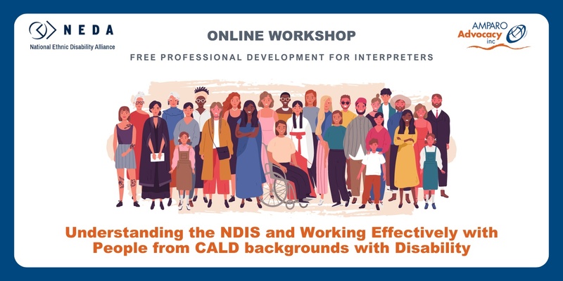 ONLINE: Understanding the NDIS and Working Effectively with People from CALD backgrounds with Disability 