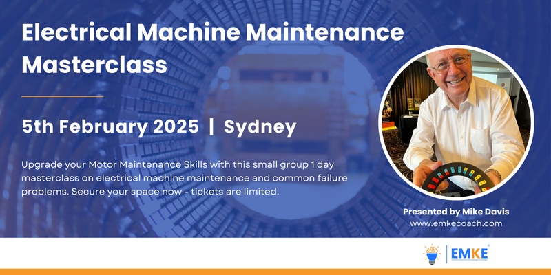 Mike Davis | Electrical Machine Maintenance Masterclass | Sydney Feb 2025 | EMKE