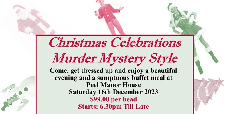 Christmas Capers Murder Mystery Sat 16th Dec 2023