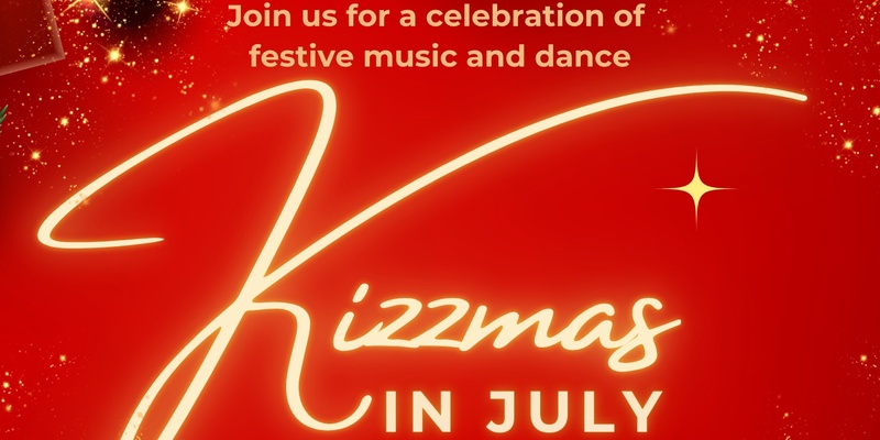Kizzmas in July with Casa Kizomba - July 25 2024