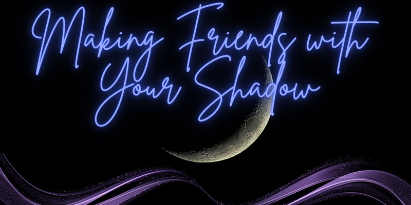 Making friends with your shadow - online