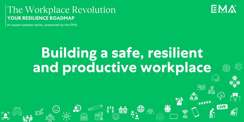 Webinar: Building a Safe, Resilient and Productive Workplace | The Workplace Revolution