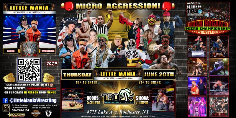 Rochester, NY - Little Mania Wrestling presents: Micro Agression!