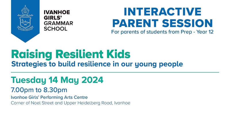 An interactive Parent Session: Raising Resilient Kids