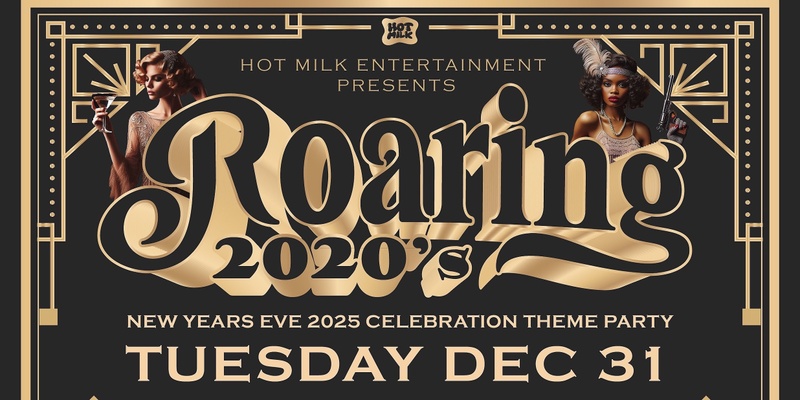 Hot Milk Entertainment Presents: Roaring 2020s New Years Eve 2025 Celebration and Theme Party with Blvk H3ro and Lyrics Born Live! 