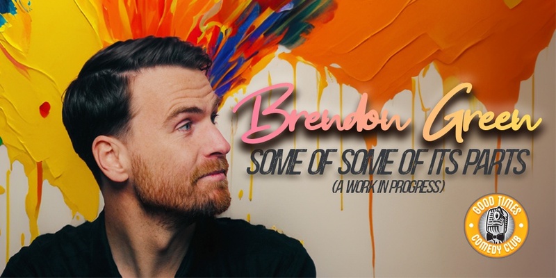 Brendon Green - Some Of Some Of Its Parts (A Work In Progress)