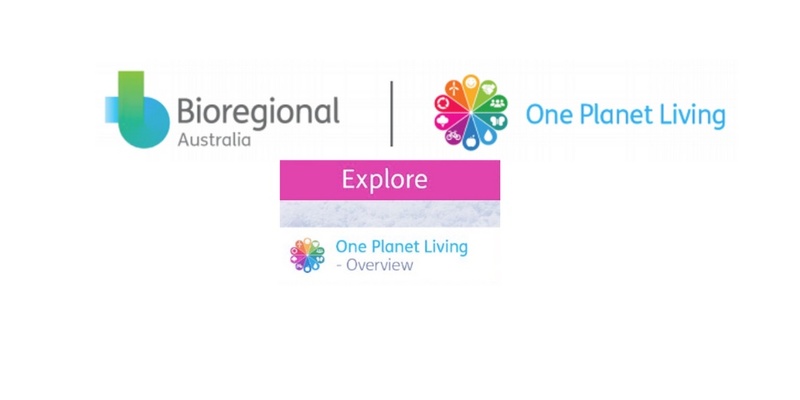 Explore One Planet Living Online Training: Intro & Overview