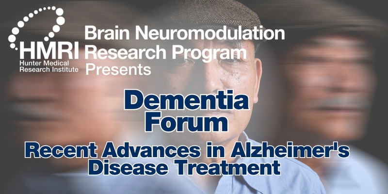 Dementia Forum - Recent Advances in Alzheimer's Disease Treatment