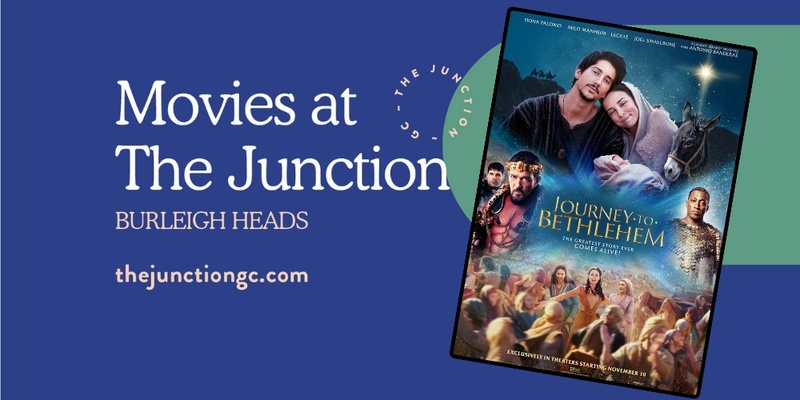 FREE Movies at The Junction - THE JOURNEY TO BETHLEHEM (PG)