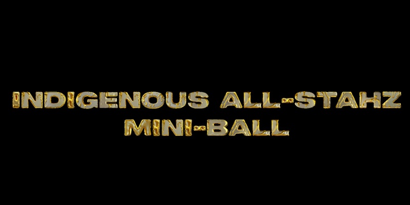 Indigenous All-Stahz Mini-Ball 2024