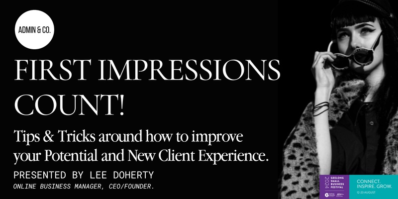 First Impressions Count - Tips & Tricks around how to improve your Potential & New Client Experience