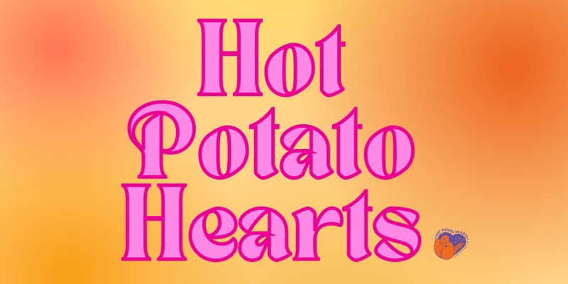 Hot Potato Hearts Queer Speed Dating