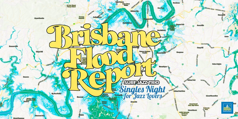 'Singles Night For Jazz Lovers' presented by Brisbane Flood Report