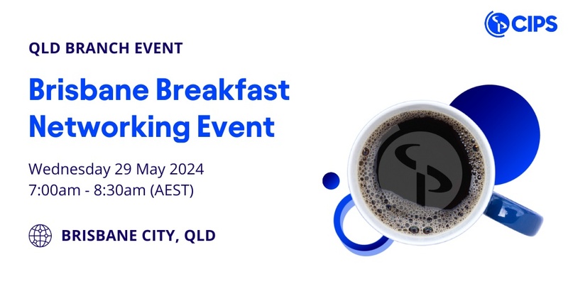 QLD Branch - Brisbane Breakfast Networking Event 