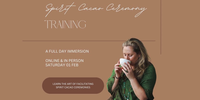 Spirit Cacao Ceremony Training 