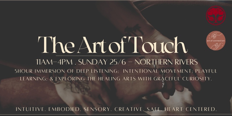 The Art of Touch - Northern Rivers