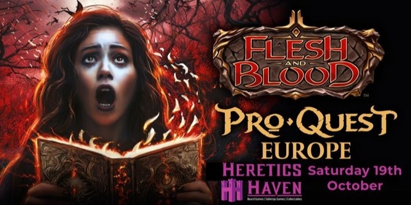 Heretics Haven Flesh and Blood Pro Quest: Europe