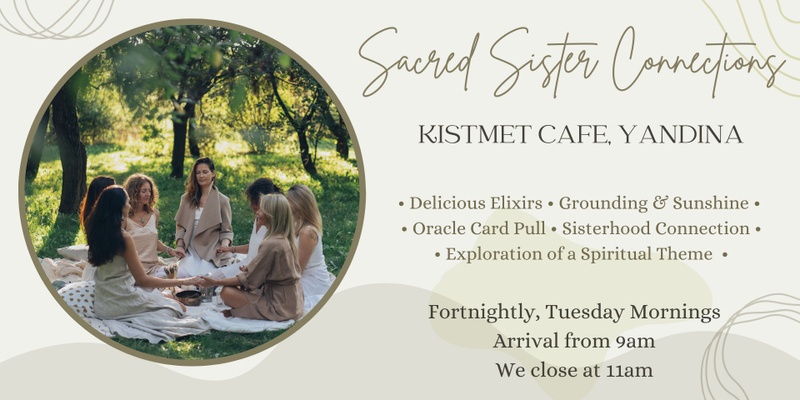 Sacred Sister Connections - Conscious Socialising